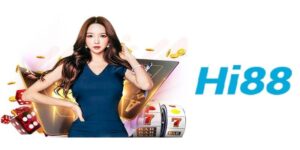 Nhà Cái HI88 - Sảnh Cược Hàng Đầu Có Thể Bạn Chưa Biết